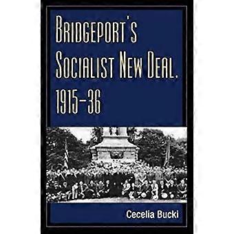 Bridgeports sosialistiske New Deal 1915 36