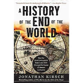 History Of The End Of The World A - Jonathan Kirsch - Paperback - en Book