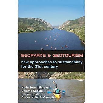 Geoparks and geotourism new approaches to sustainability for the 21st century