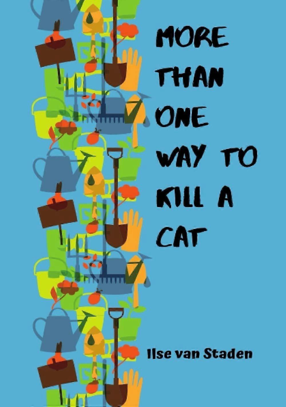 More than one way to kill a cat