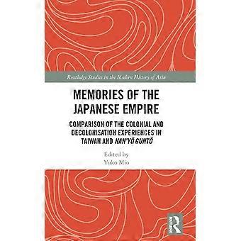 Memórias do Império Japonês: Comparação dos Períodos Colonial e de Descolonização - Taylor & Francis Ltd - Capa Dura - Livro em Inglês - História