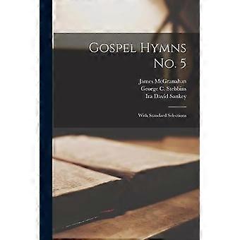 Gospel Hymns No. 5 With Standard Selections - James McGranahan - Paperback - en Book