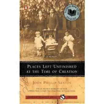 Places Left Unfinished At The Time Of Creation