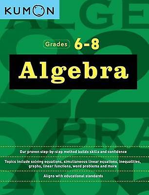 Kumon Grades 68 Algebra Paperback