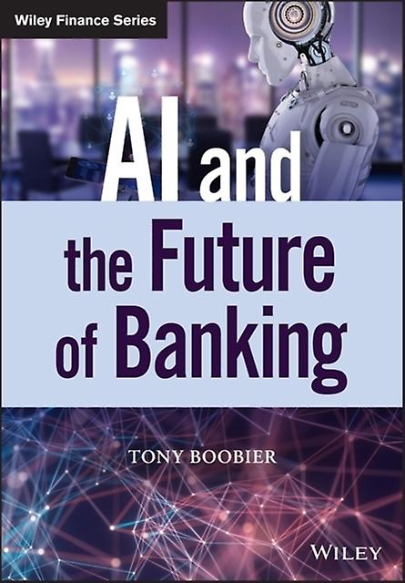 Ai And The Future Of Banking by Tony Boobier Hardback Book