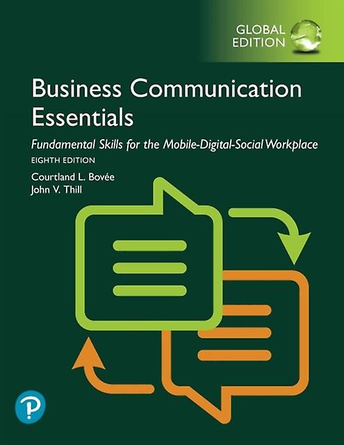 Business Communication Essentials Fundamental Skills For The Mobiledigitalsocial by John Thill Paperback