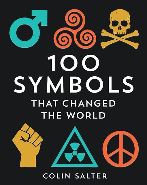100 Symbols That Changed The World by Colin Salter Paperback Book