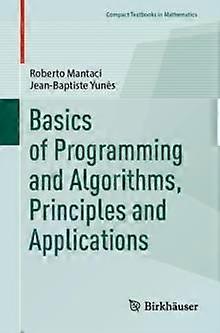 Basics Of Programming And Algorithms Principles And Applications - Roberto Mantaci - Paperback - English Book - Algorithms and data structures