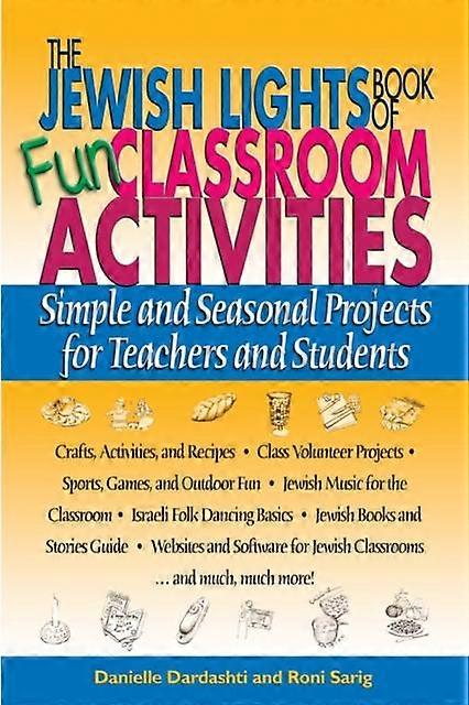 The Jewish Lights Book Of Fun Classroom Activities by Danielle Dardashti Paperback Book