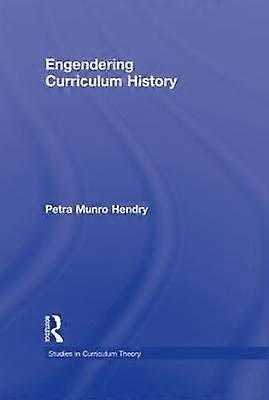 Engendering Curriculum History
