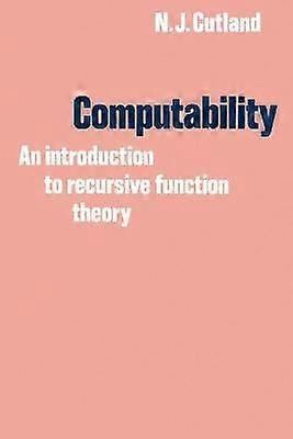 Computability An Introduction to Recursive Function Theory
