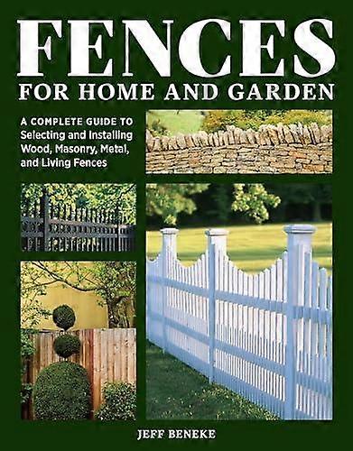 Fences For Home And Garden by Jeff Beneke Paperback Book