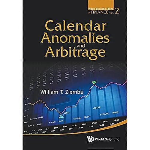 Calendar Anomalies and Arbitrage