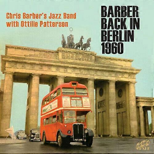 Chris Barbers Jazz Band Barber Back in Berlin 1960 CD 2 discs (2016)