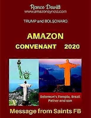 AMAZON COVENANT 2020 TRUMP and BOLSONARO