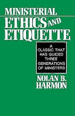 Ministerial Ethics and Etiquette