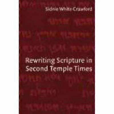 Rewriting Scripture in Second Temple Times