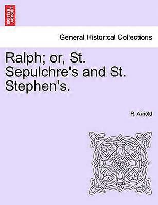 Ralph or St Sepulchre's and St Stephen's