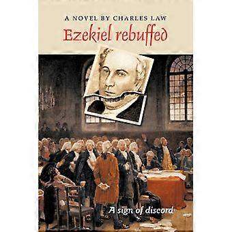 Ezekiel Rebuffed