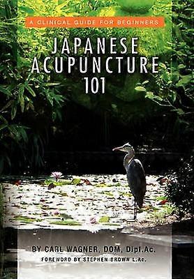 Japanese Acupuncture 101