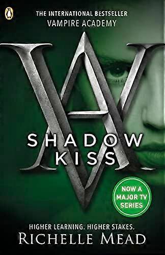 Vampire Academy: Shadow Kiss (book 3)
