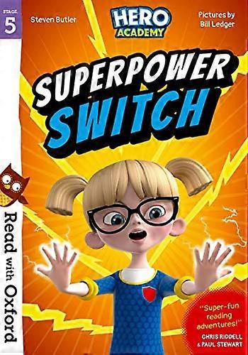 Read with Oxford: Stage 5: Hero Academy: Superpower Switch