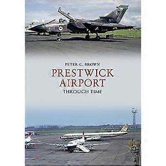 Prestwick Airport Through Time