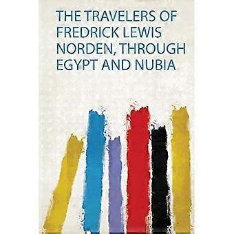 Voyageurs de Fredrick Lewis Norden, à travers l’Égypte et la Nubie
