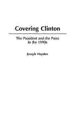 Über Clinton berichten