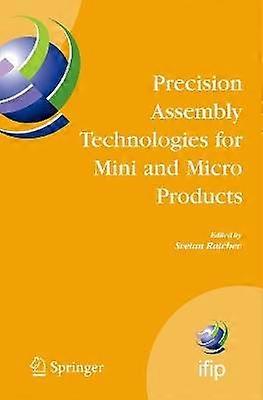 Precision Assembly Technologies for Mini and Micro Products