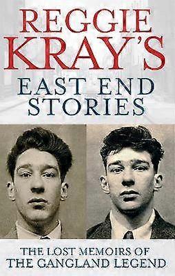 Reggie Kray's East End Stories