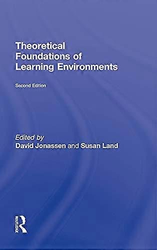 Theoretical Foundations of Learning Environments
