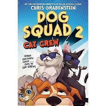 Hundgrupp 2: Kattbesättning (hundpatrull)