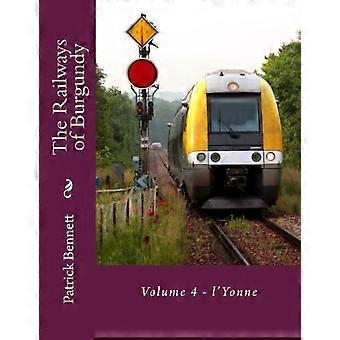 De Spoorwegen van Bourgondië: Deel 4 - L'Yonne