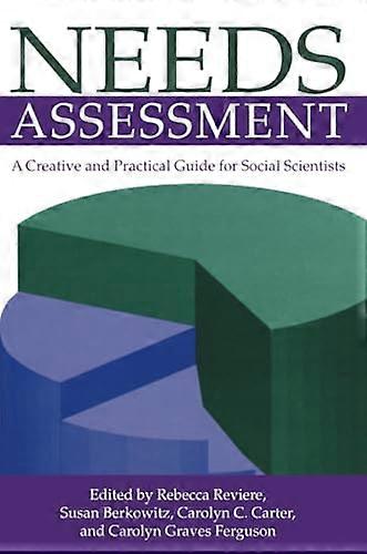Needs Assessment: A Creative and Practical Guide for Social Scientists