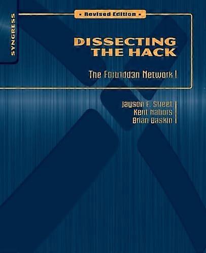 Dissecting the Hack: The F0rb1dd3n Network, Revised Edition