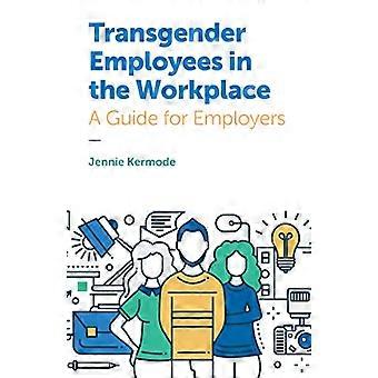 Transgender-Mitarbeiter am Arbeitsplatz: Ein Leitfaden für Arbeitgeber