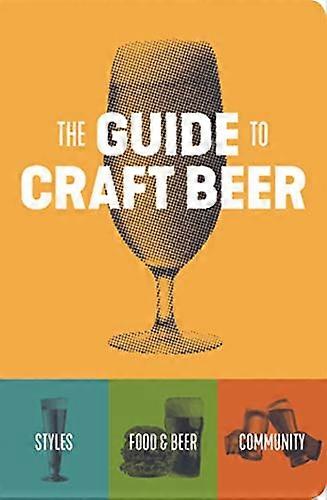 The Guide to Craft Beer
