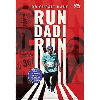 Run Dai Run: I segreti della velocista più veloce del mondo, Maan Kaur, di 105 anni.