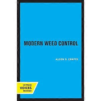 Modern Weed Control - Alden S. Crafts