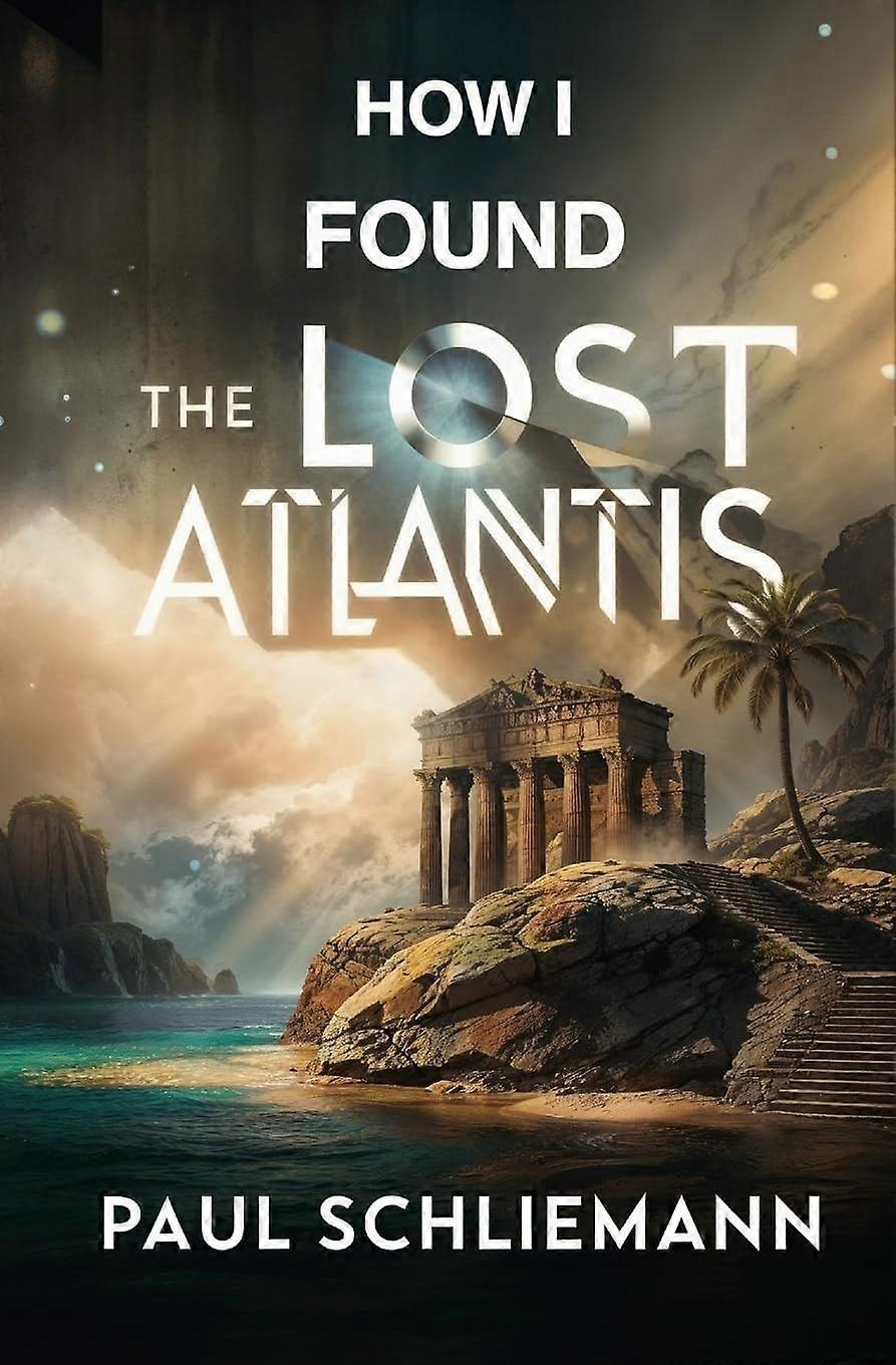 How i found the lost atlantis