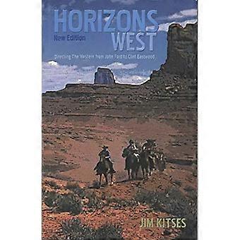 Horizon West: De Western van John Ford naar Clint Eastwood (BFI Film Classics)