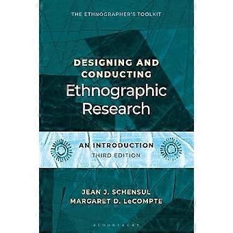 Designing and Conducting Ethnographic Research An Introduction