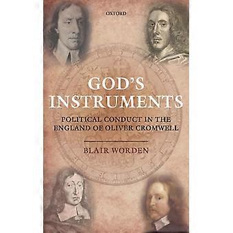 Os Instrumentos de Deus: Conduta Política na Inglaterra de Oliver Cromwell - Blair Worden - Brochura - Livro em Inglês - História