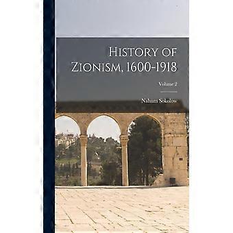 History Of Zionism 1600-1918 Volume 2 - Nahum Sokolow - Paperback - English Book - History