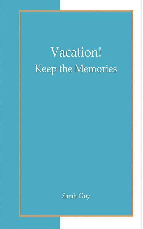 Vacation Keep The Memories