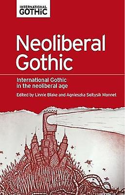 Neoliberal Gothic Hardback Book