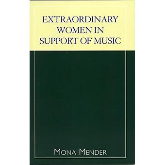 Mulheres extraordinárias em apoio à música - Mona Mender