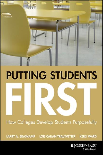 Putting Students First by Braskamp Paperback