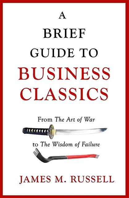 A Brief Guide To Business Classics by James M. Russell Paperback